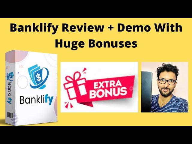 Banklify Review + Demo With Huge Bonuses.