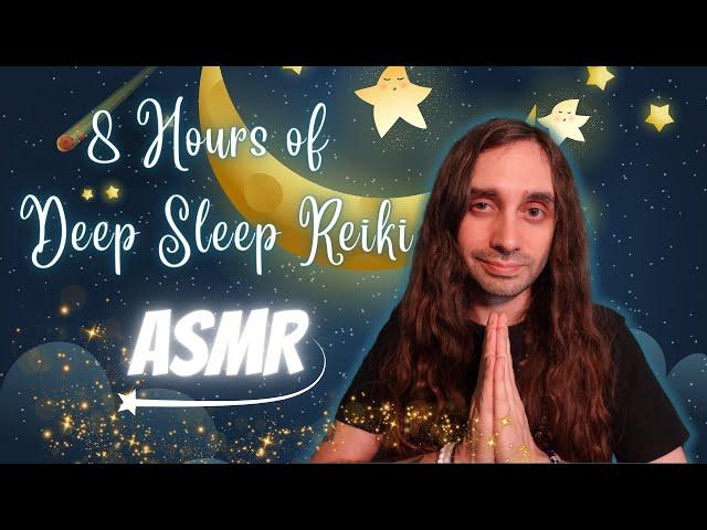 8 Hours of Deep Sleep Reiki | ASMR