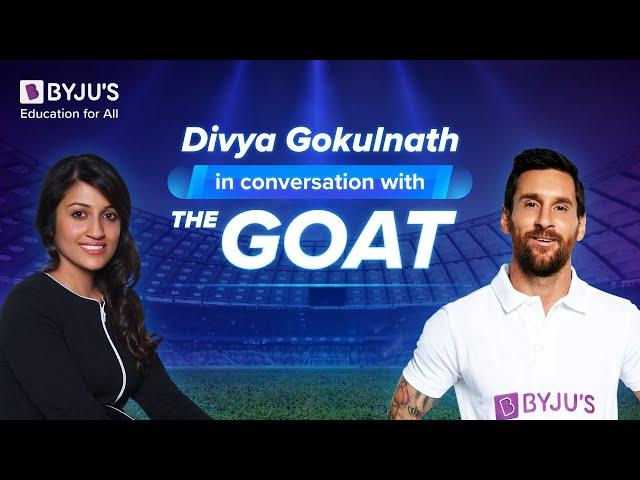 Divya Gokulnath in conversation with Lionel Messi #byjus