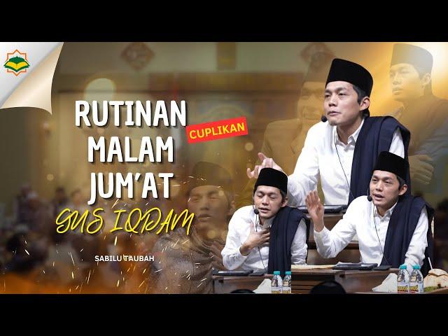 Cuplikan Rutinan Malam Jum'at II "Hidup Berkah dengan Amal Kecil: Tausiyah Gus Iqdam"