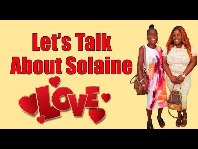 Let’s Talk About Solaine