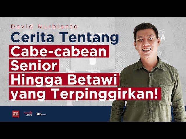 Cerita Tentang Cabe-Cabean Senior Hingga Betawi Yang Terpinggirkan! | Helmy Yahya Bicara