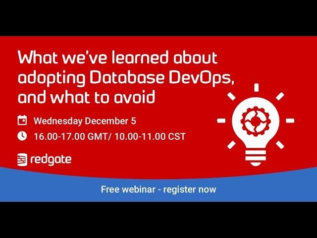 What we’ve learned about adopting Database DevOps, and what to avoid