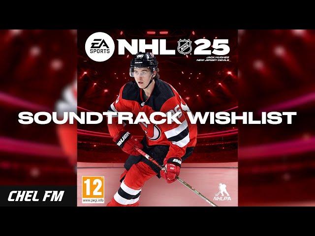 NHL 25 SOUNDTRACK WISHLIST