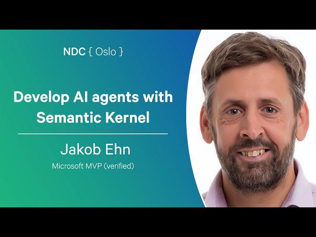 Develop AI agents with Semantic Kernel - Jakob Ehn - NDC Oslo 2024