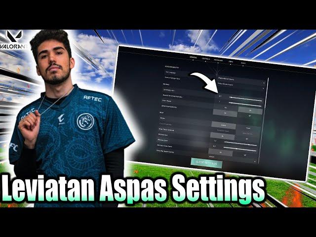 Leviatan Aspas Valorant Settings | Aspas Sensitivity