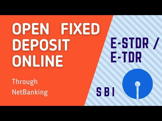 How to open FIXED DEPOSIT online through net banking | OnlineSBI | E-TDR | E-STDR | SBI