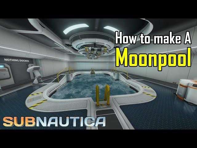 Subnautica - How to make a Moonpool and find Blueprints