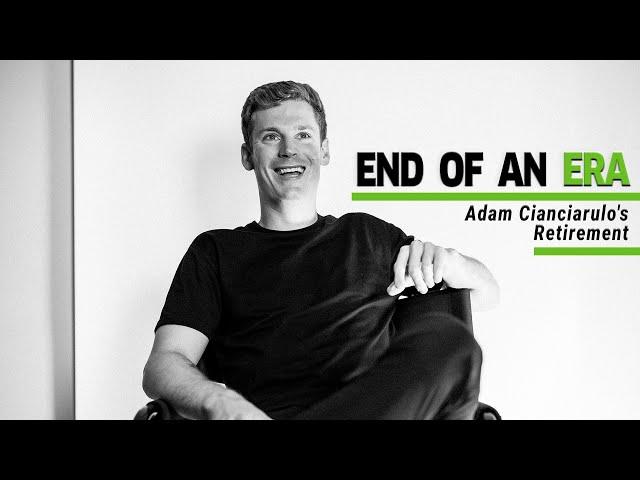 Adam Cianciarulo | The End of an Era