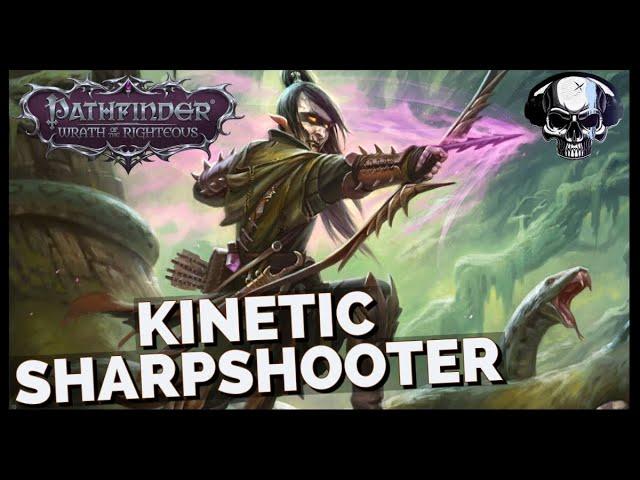 Pathfinder: WotR - Kinetic Sharpshooter Build