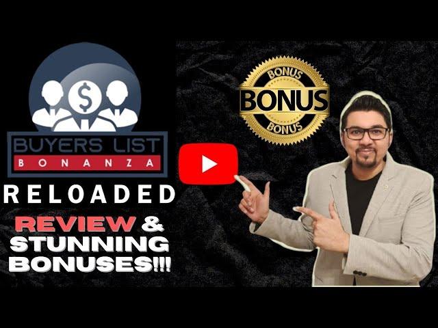 Buyers List Bonanza Reloaded ReviewThe List That Pays You $364 Daily+XL Traffic Bonuses