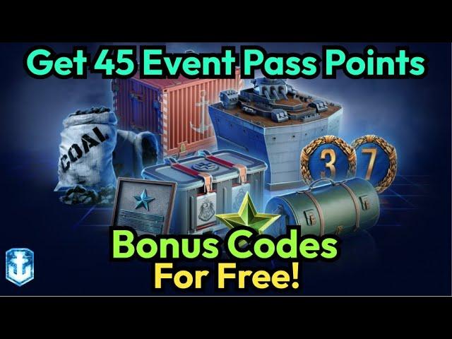 Do Not Miss Out 45 Event Pass Points For Free! | Bonus Codes | World of Warships