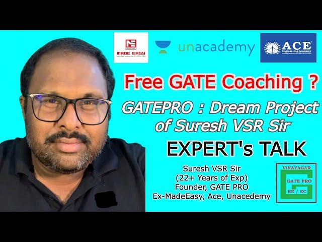 GATEPRO : Dream Project of Suresh VSR Sir | Free GATE Coaching | ACE | @unacademy | MadeEasy