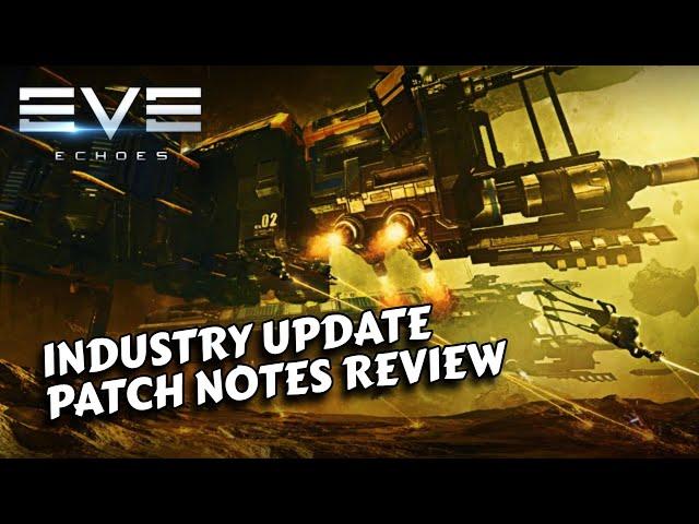 Industry Update Goes Live ! | EVE Echoes