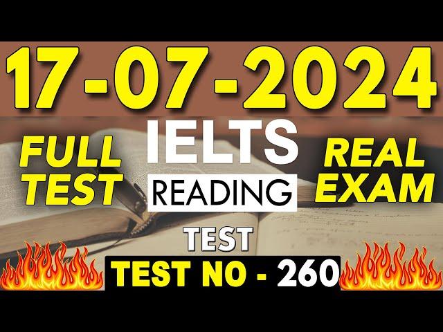 IELTS Reading Test 2024 with Answers | 17.07.2024 | Test No - 260