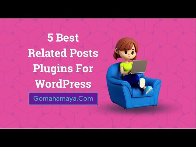 5 Best Related Posts Plugins For WordPress 2022