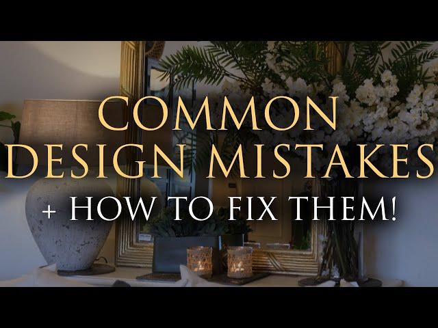 5 Interior Design Mistakes & How To Fix Them | PART 2 | Simple & Stylish Tips!