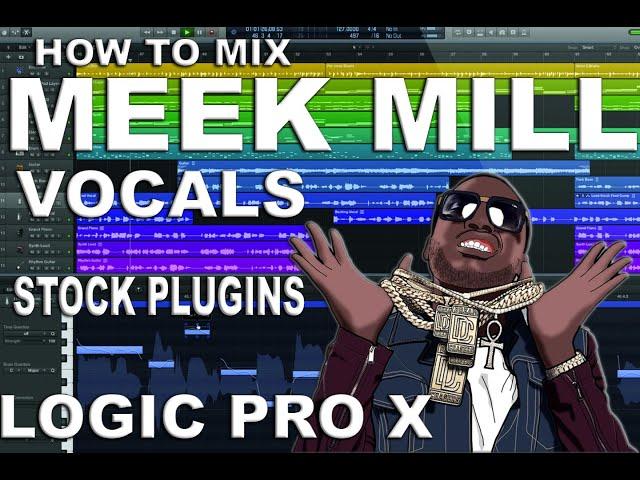 How to mix MEEK MILL vocals using only stock plugins! (Logic Pro x)