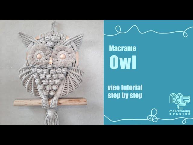 Macrame Owl - tutorial  step by step