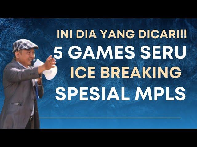 INI DIA 5 GAMES SERU ICE BREAKING BUAT MPLS 2024