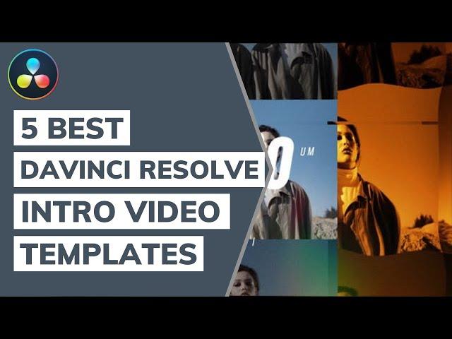 5 Best DaVinci Resolve Intro Video Templates