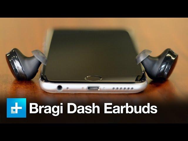 Bragi The Dash Wireless Earbuds - Review