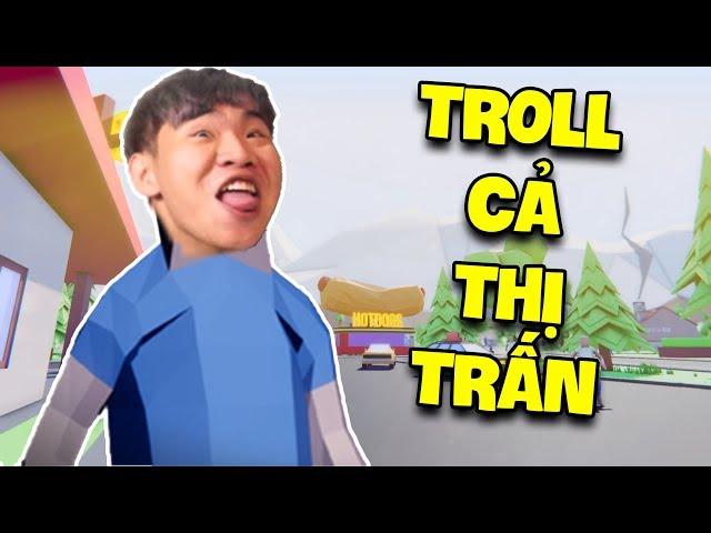 THỬ GIẢ DẠNG LÀM THẰNG NOOB ĐI TROLL CẢ THỊ TRẤN KHÓ Ở - BURON GAME