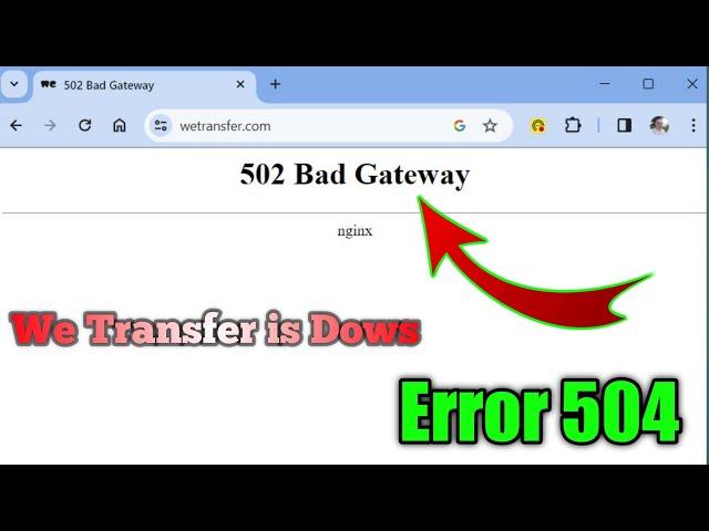 Fix WeTransfer  504 Gateway Time_out? || WeTransfer Website not working ?|  We Transfer is down ?