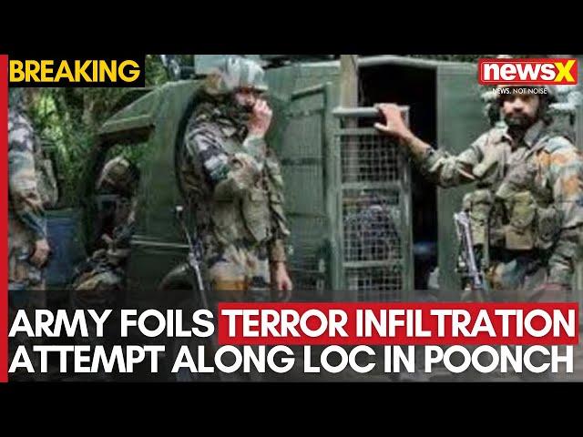 J&K Terror Attack's: Army Foils Terror Infiltration Attempt Along LoC in Poonch | NewsX