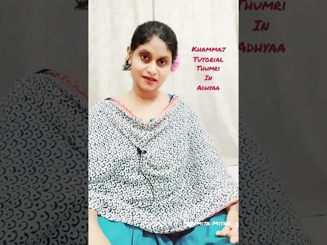 Khamaj Thumri | Tutorial | Kaun Gali | Notation| gayaki | Moumita Mitra