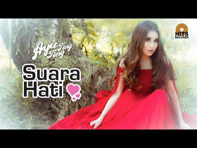 Ayu Ting Ting - Suara Hati [Official Music Video]