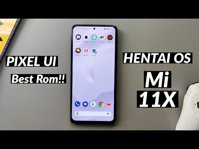 Official Hentai OS For Mi 11X / Poco F3 Review | Fully Pixel Experience!!
