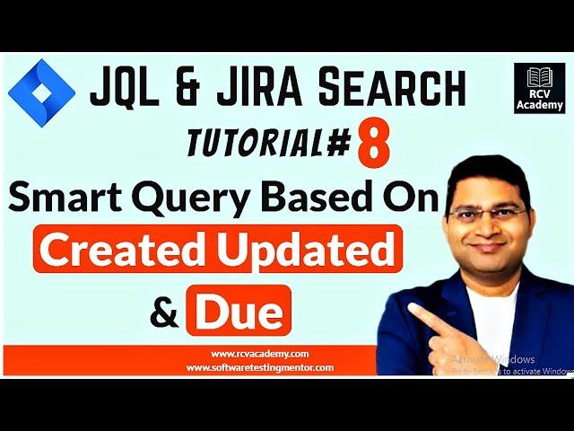 JQL Tutorial #8 - Smart Query Based on Created, Updated and Due Date