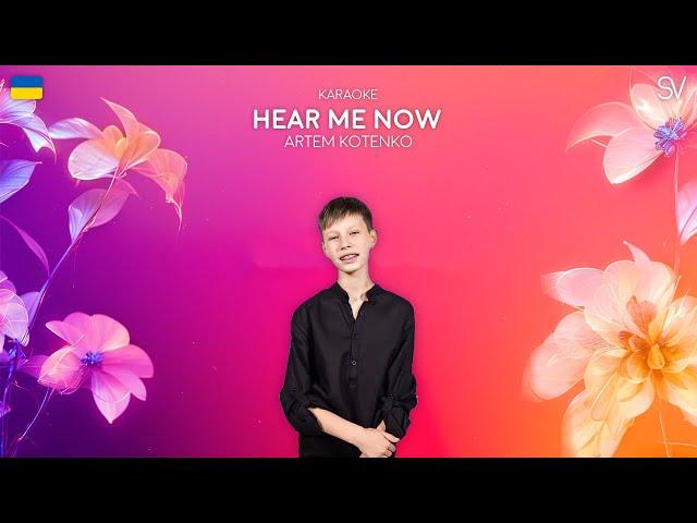 Artem Kotenko - HEAR ME NOW |  Junior Eurovision 2024 (Karaoke Video)