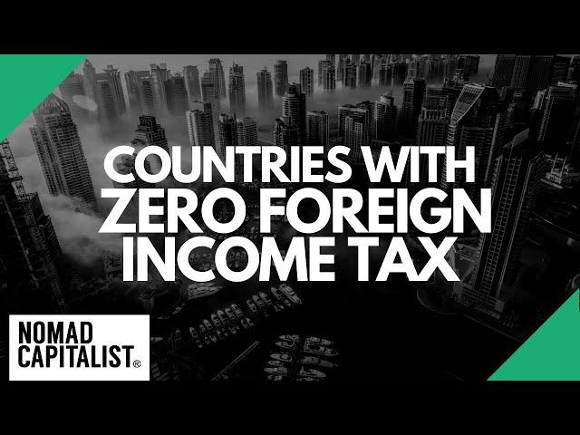 Countries with Zero Foreign Income Tax