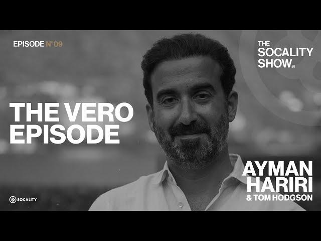 Why should creators be on VERO? | The Socality Show EP09 with AYMAN HARIRI & TOM HODGSON