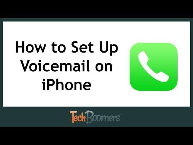 How to Set Up & Activate Voicemail on iPhone