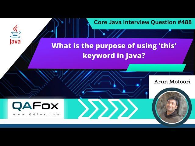 What is the purpose of using ‘this’ keyword in Java (Core Java Interview Question #488)