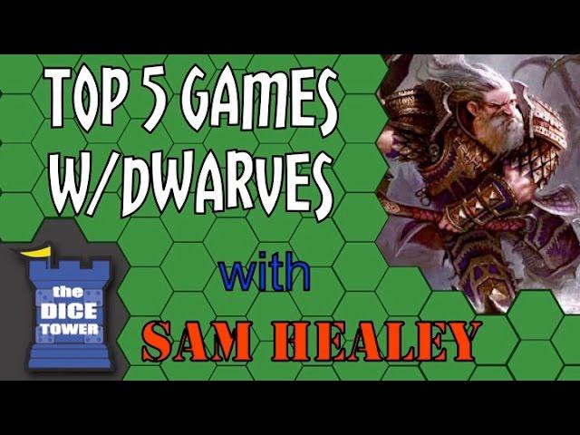 Top 5 Games with Dwarves - with Sam Healey