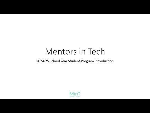 Mentors in Tech student info session 2024-25 school year