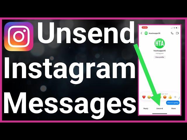 What Happens When You Unsend A Message On Instagram?