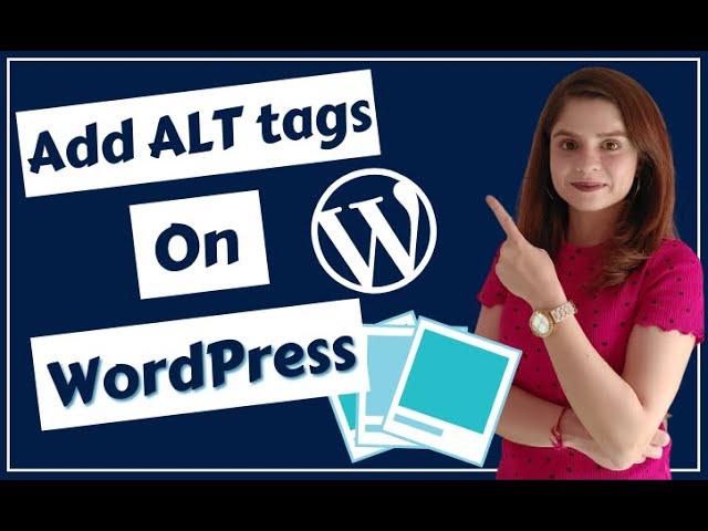 What is Alt Tag | How to Add Alt Text on WordPress Images | Alt tag Optimization