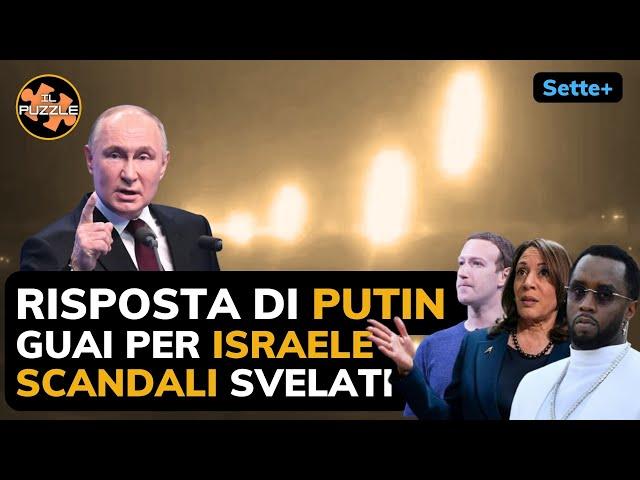 Risposta di Putin, condanna di Israele e scandali svelati - sette+