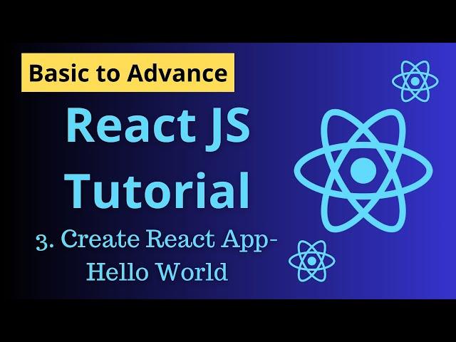 Create React App Hello World | ReactJS tutorial complete course #3