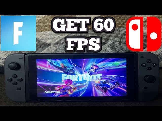 How To Get 60 FPS On Nintendo Switch Fortnite