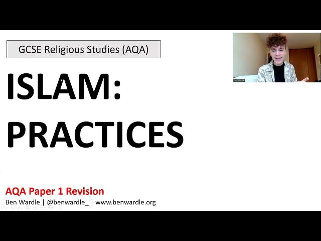 GCSE RELIGIOUS STUDIES: ISLAM - PRACTICES (AQA PAPER 1)