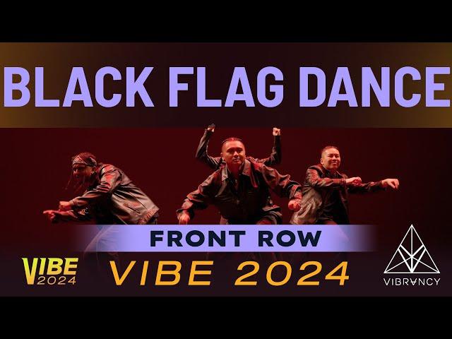 Black Flag Dance | VIBE 2024 [@Vibrvncy Front Row 4K]