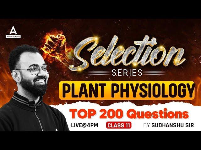 Plant Physiology MCQ #11 | IBPS AFO, CCI, UPSSSC AGTA & Other Exams | By Sudhanshu Sir