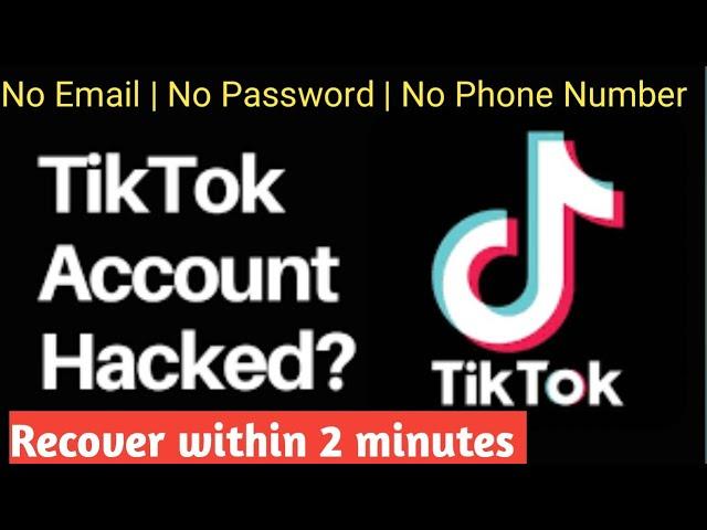 TikTok account hacked  || How to recover hacked tiktok account|| No email phone number password