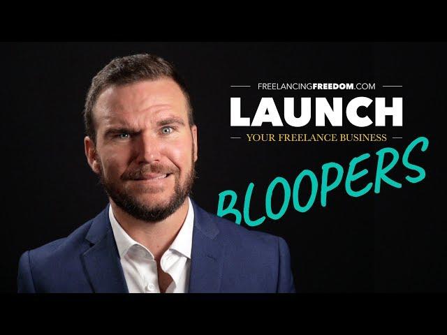 Blooper Reel - Freelancing Freedom LAUNCH by Brad Hussey